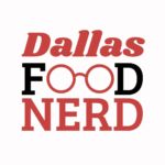 Dallas Food Nerd